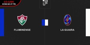 Soi kèo Fluminense vs La Guaira, 7h30 ngày 28/5 – Copa Libertadores tại www.polichlo.nl